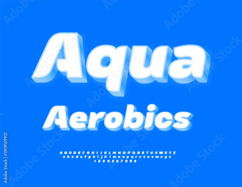 Vector Activity sign Aqua Aerobics. Trendy Dynamic 3D Font. Fashion set of White Alphabet Letters and Numbers.