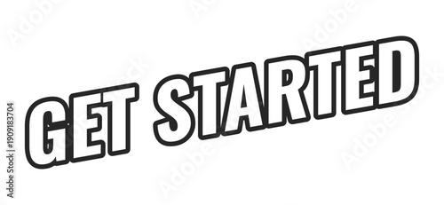 Get started web button in bold black outline. Onboarding tool. Initiation launching feature. User begin. First step. Minimal uppercase text. Angled letters with white fill. UI UX. Oswald font used