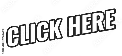 Click here web button in bold black outline. Interactive prompt. Navigation action. Press here. Activate link. Minimal uppercase text. Angled letters with white fill. UI UX. Oswald font used