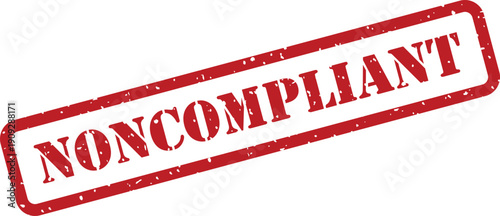 Grungy red noncompliant stamp with a textured appearance on a plain white surface