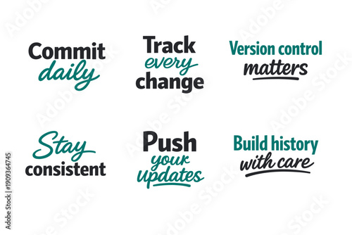 Software development principles: commit daily, track changes, version control, stay consistent, update, build history