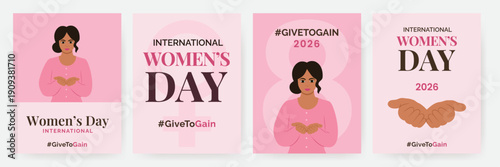 International Women's Day 2026 vector poster set #givetogain campaign, female with open hands, the Venus symbol, text, and the number eight in pink hues, emphasizing feminism, activism, and power.