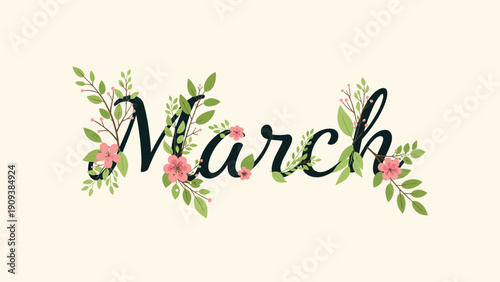 Decorative march text beautifully adorned with various pink spring flowers and green leaves on a light background.