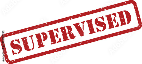 A distinct red grunge rubber stamp featuring the word SUPERVISED for official oversight and review