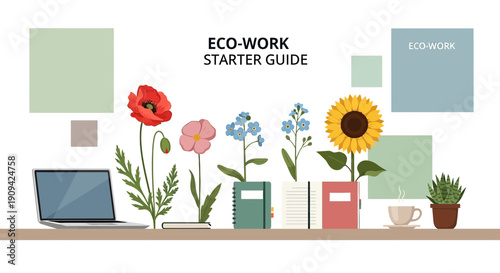 Eco Work Starter Guide: Flowers, Laptop, Notebooks, Coffee Cup, Plant