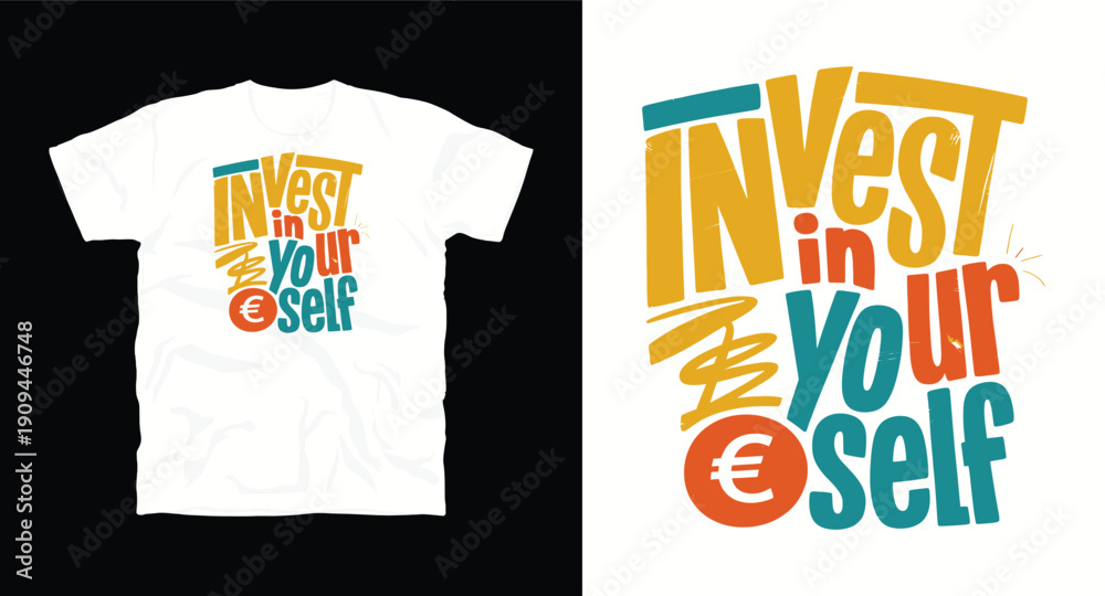 Fototapeta premium Invest in yourself t-shirt design, inspiring quote for personal growth and financial wisdom