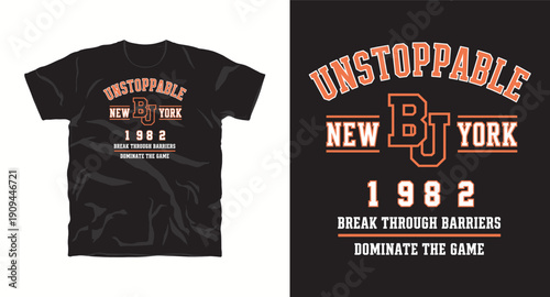 Vintage varsity style typographic design for New York athletic apparel with unstoppable slogan t-shirt design print