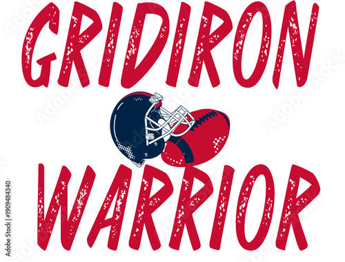 Gridiron Warrior design with football and helmet in for fan gear, branding and merchandise  nautical blue, red, black and silver  accents. Bold artwork celebrating strength, pride and competitive lega
