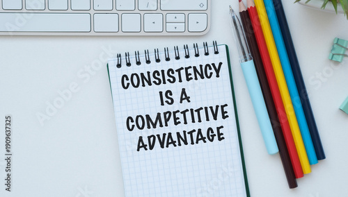 Billede på lærred Consistency Is a Competitive Advantage - Long Term Strategy, Discipline, Sustain