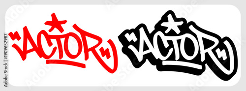 Professional graffiti "ACTOR" tag lettering. Urban street art hand style vector for cinema and theater branding. Isolated black and white script for creative apparel design.