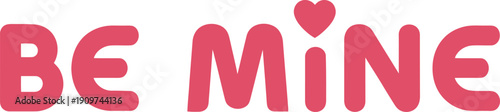 be mine