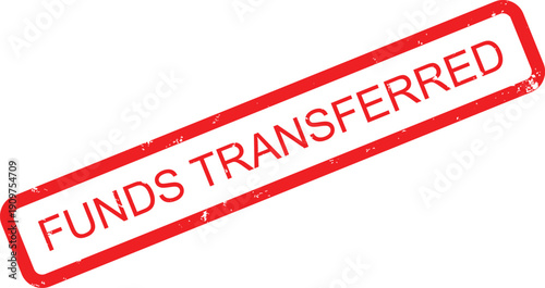 FUNDS TRANSFERRED RUBBER STAMP