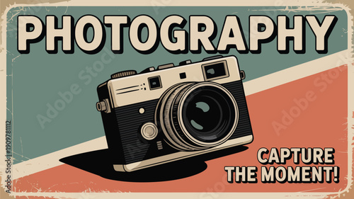 Retro photography poster showcasing a classic film camera with PHOTOGRAPHY and CAPTURE THE MOMENT! slogans
