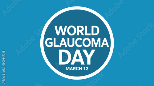 World Glaucoma Day March 12 Minimalist Green Poster Design for Eye Health Awareness and Vision Loss Prevention Medical Campaign