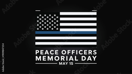 Peace Officers Memorial Day May 15 Thin Blue Line American Flag Poster for Police Department Honor and Law Enforcement Remembrance