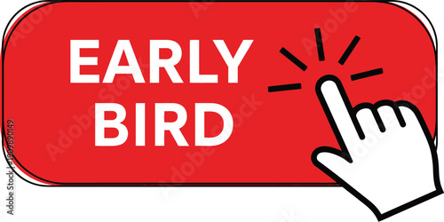 A finger points to a red early bird clickable button graphic element.