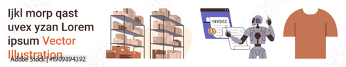 Inventory management, e-commerce, automation, logistics, digital transactions, retail concepts. Shelves with boxes, robot handling invoices and a clothing item. Inventory and e-commerce ideas