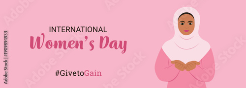 Vector pink banner celebrating International Women’s Day 2026 with the hashtag #GivetoGain.Illustration of a smiling woman in a white hijab and pink outfit holds her hands open in a welcoming gesture.