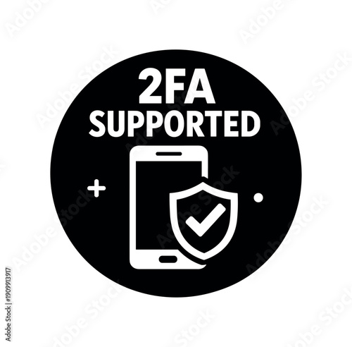 Flat vector badge 2FA SUPPORTED simple white phone with shield checkmark