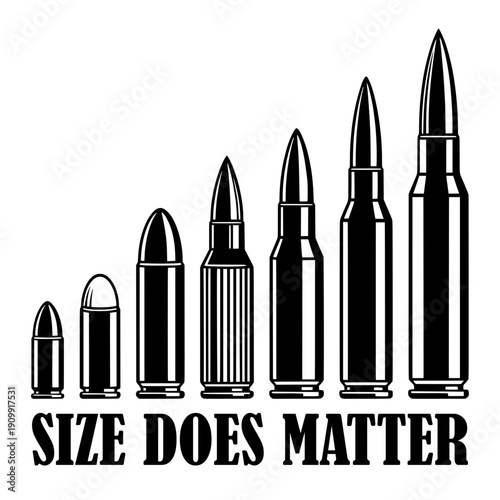 Size Does Matter Typography With Bullet Caliber Illustration, Funny Bold Statement Design, Ammunition Graphic Silhouette For T Shirt Print, Hunting Poster Decor