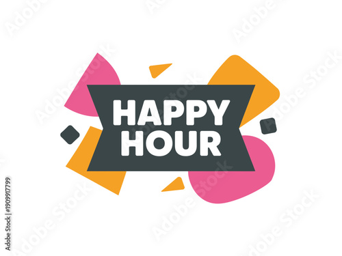 A colorful vector graphic illustration of a happy hour sign with abstract shapes and bold text