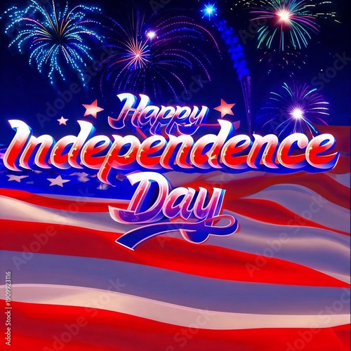 Happy Independence Day text with fireworks over American flag  