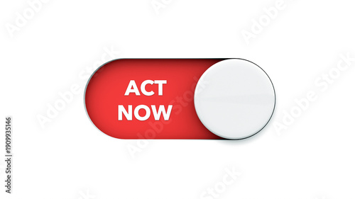 Act Now - 3D Red Button