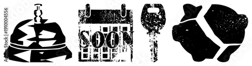 Distressed black silhouettes of bell, calendar with “SOON,” key, and cracked piggy bank, grunge texture, vector, isolated symbols.