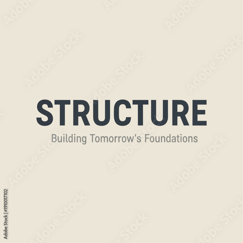 Structure Text with Building Foundations Concept.