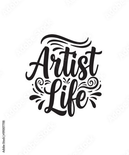 Artist Life: Creative Black and White Hand-Lettered Typography for Creatives and Art Lovers