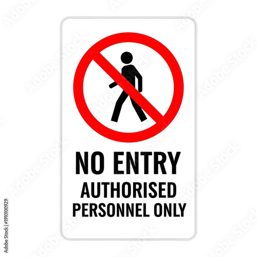 No Entry Authorized Personnel Only Sign - Restricted Access Warning