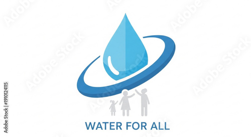 Water droplet symbol with family and 'water for all' text on white background representing global hydration and conservation concept