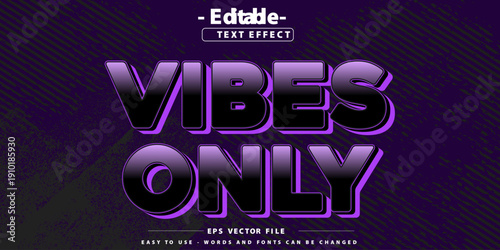 Editable text effect on vibes only themed text.