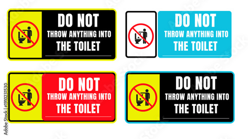 Do Not Throw Anything Into The Toilet Sign
