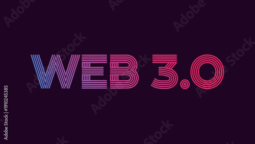 web 3.0 concept, futuristic design, digital world, internet technology