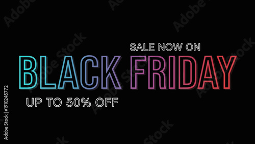 black friday sale banner, up to 50% off, gradient text on black background