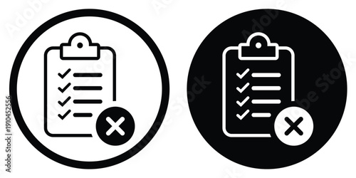 Clipboard checklist icon with a rejected "X" mark symbol. Includes outline and solid versions in black and white circles. Ideal for task failure, declined requests, or error notifications.