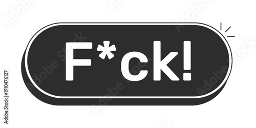 FCK rounded modern black UI element. Censored swear. Expletive communication. Frustration rage. Online outburst. Monochrome clickable button. Flat web CTA with white bold text. Rubik font used