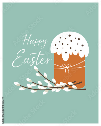 Card Happy Easter with cake, poster with pie with icing and decorations, and pussy willow branches. A symbol of fidelity, church symbol of Easter.
