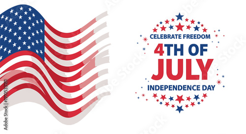 4th of July Independence Day banner or poster with American flag and Celebrate Freedom text, vector illustration for website or social media