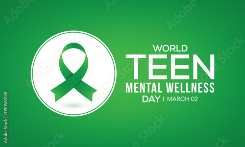 World Teen Mental Wellness Day is observed annually on March 2 to raise awareness, reduce stigma, and promote mental health resources for teenagers. Vector illustration
