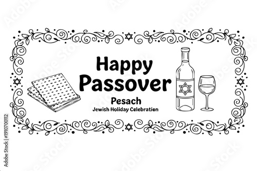 A festive banner for Passover featuring matzah, a wine bottle with Star of David, and a glass. Decorative floral frame with "Happy Passover" text. Minimalist black and white vector illustration.