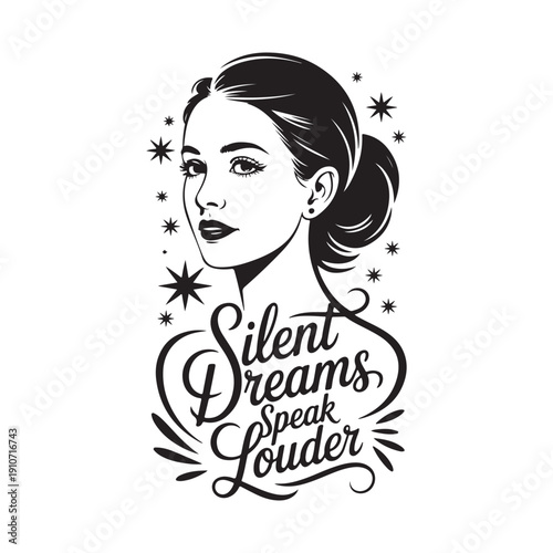 Elegant woman's profile with hair up, featuring text "Silent Dreams Speak Louder" and starry background