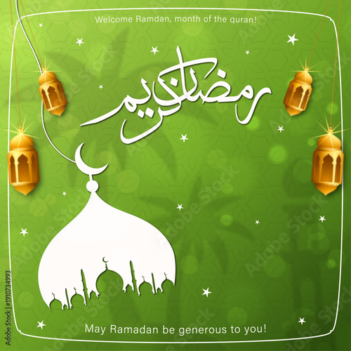Ramadan Kareem Greeting with Mosque and Golden Lanterns, Green Islamic Ramadan Background with Arabic Calligraphy, Holy Month of Ramadan Poster with Mosque Silhouette, Festive Ramadan Mubarak Card wit