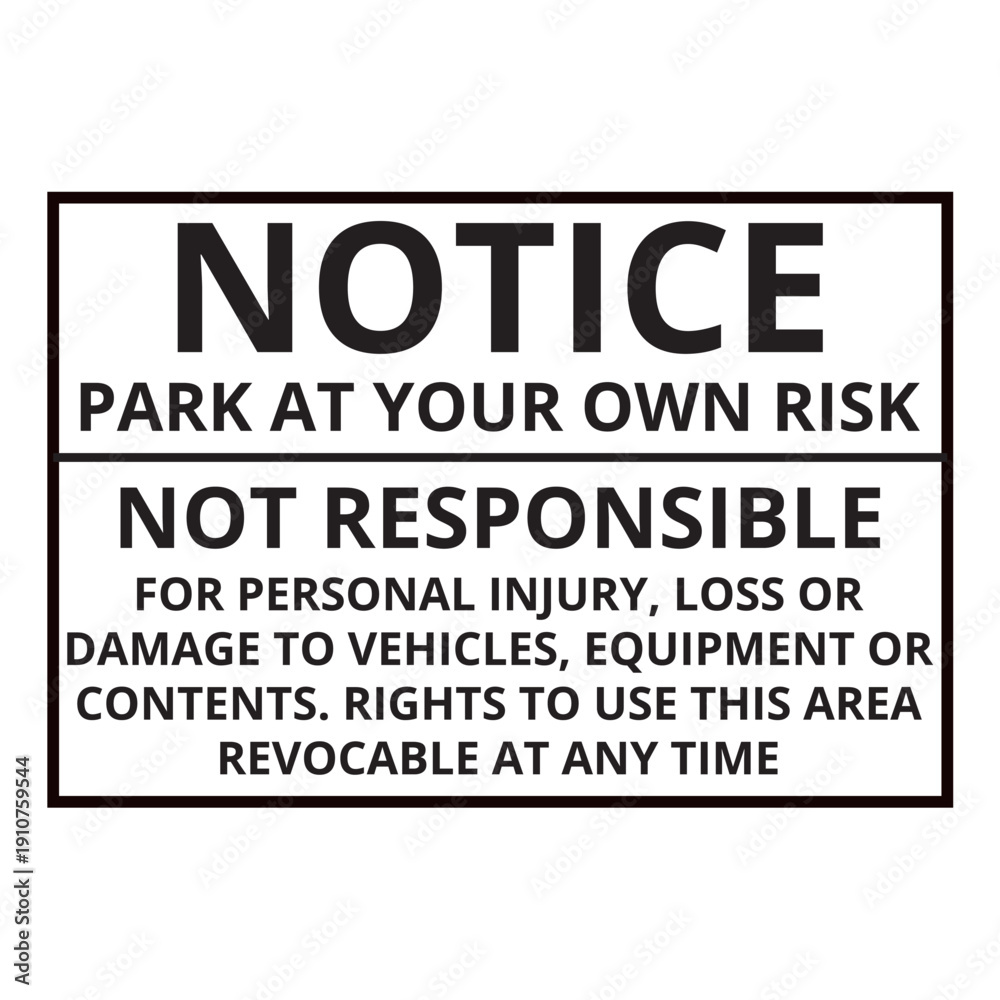 Fototapeta premium Notice park at your own risk sign isolated on a white background