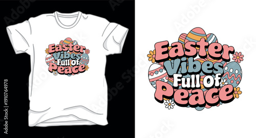 Retro easter vibes full of peace tshirt design with pastel colors and decorative spring elements