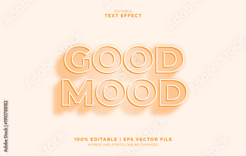 Editable vector text effect with good mood in a lively setting with editable elements.