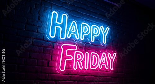 Vibrant neon sign on brick wall reading Happy Friday in blue and pink