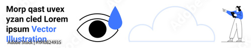 Eye with tear drop, cloud and person pointing addressing emotions, weather, awareness and creativity. Ideal for education, storytelling, empathy themes, emotional health or simple landing page