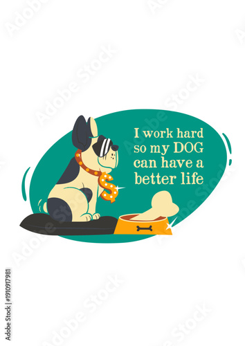 Work Hard For My Dog Typography